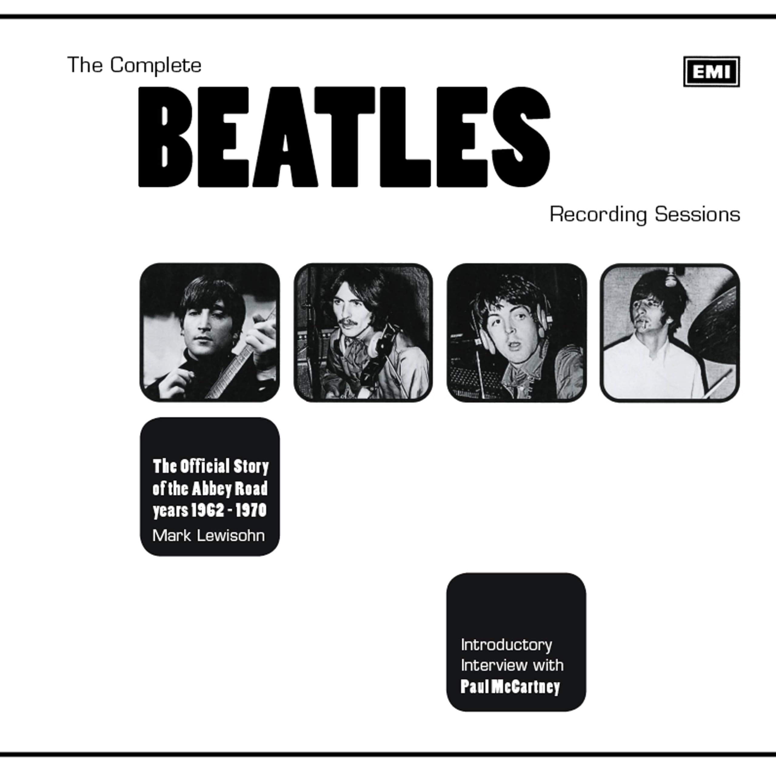 The Complete Beatles Recording Sessions: The Official Story Of The Abbey Road Years 19621970
