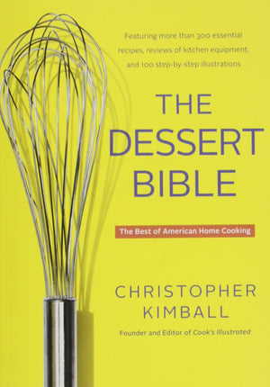 The Dessert Bible: The Best of American Home Cooking,Used