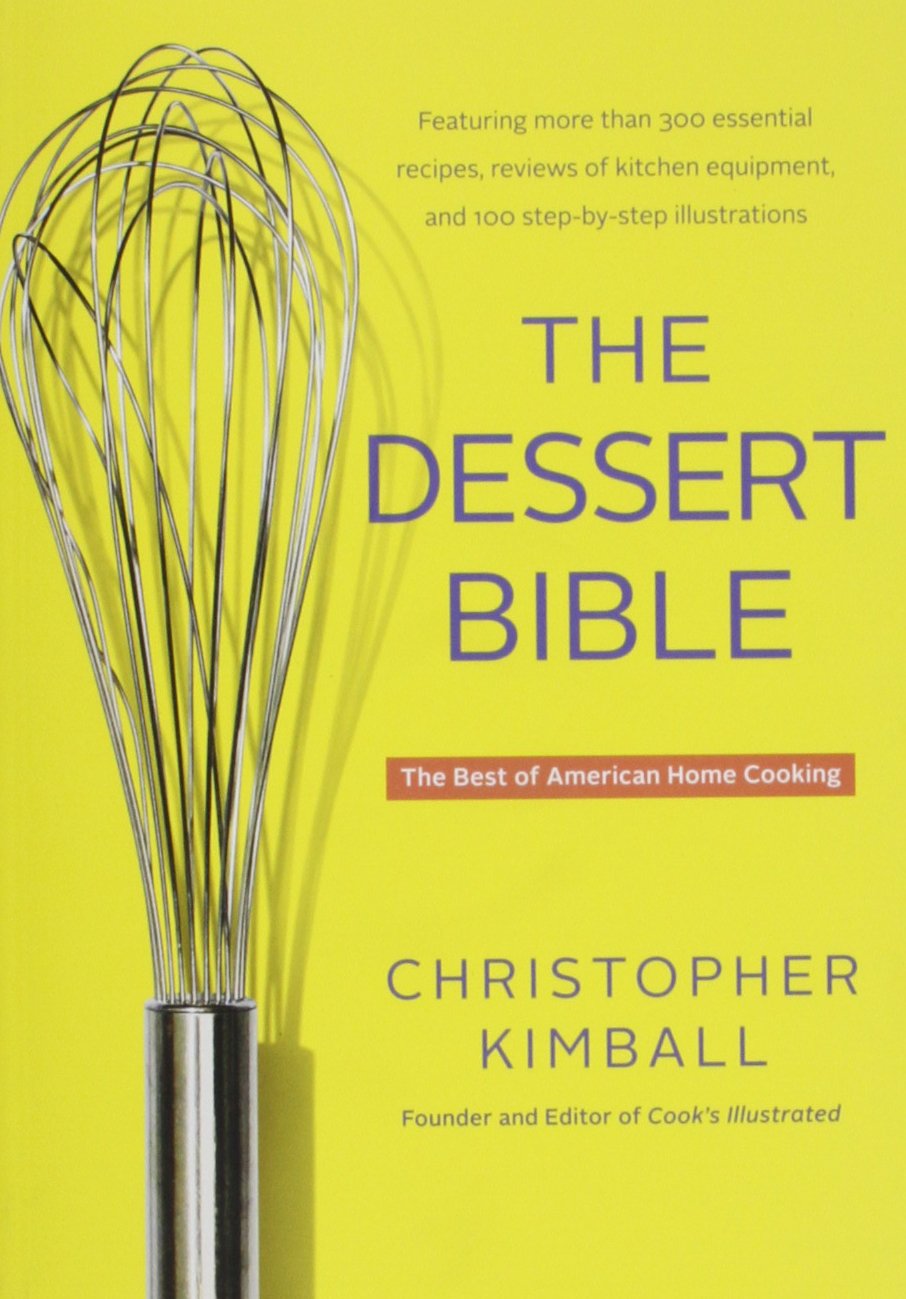 The Dessert Bible: The Best of American Home Cooking,Used