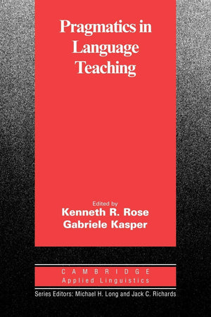Pragmatics in Language Teaching (Cambridge Applied Linguistics),Used