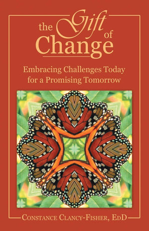 The Gift Of Change: Embracing Challenges Today For A Promising Tomorrow,Used
