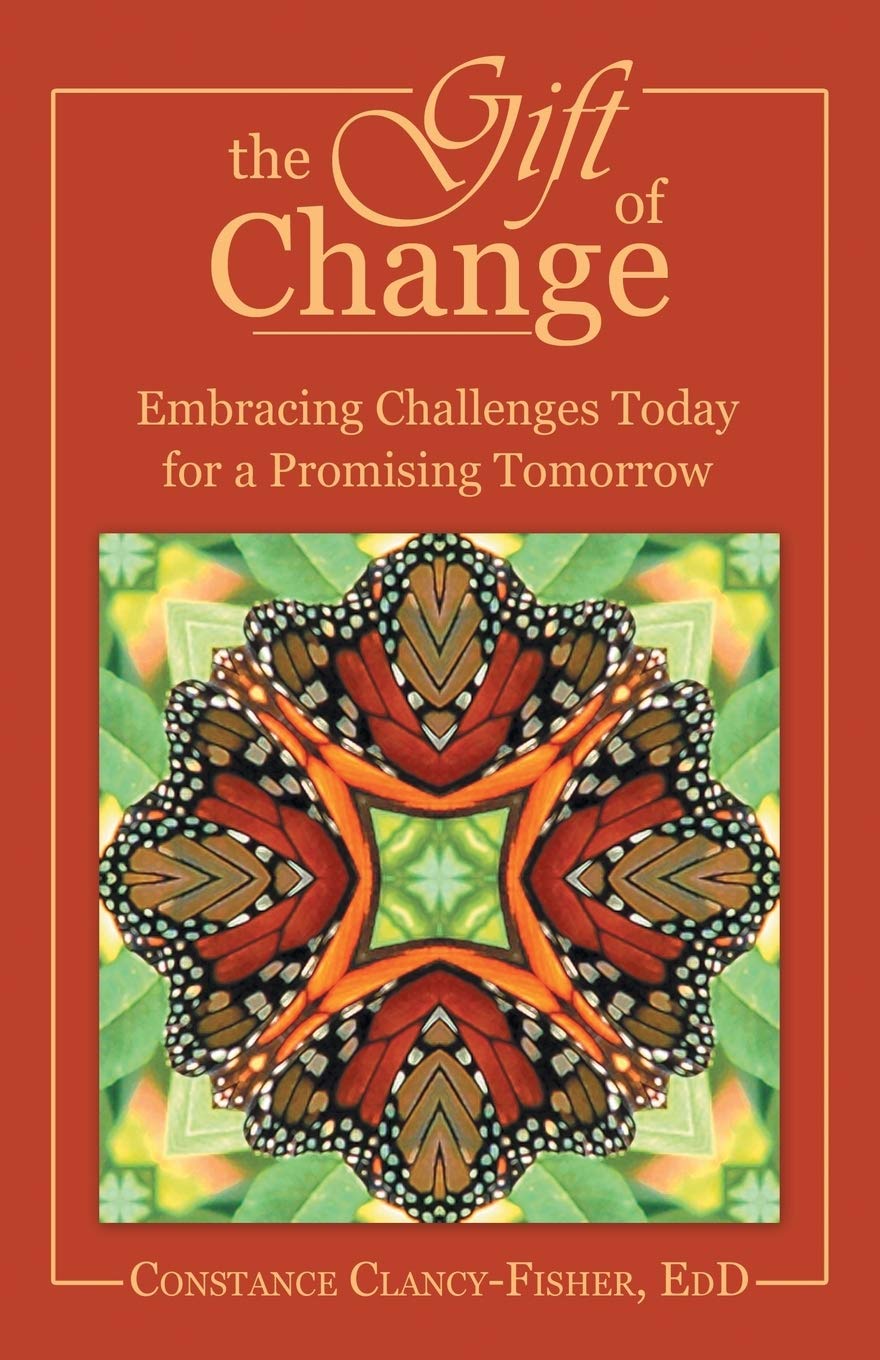 The Gift Of Change: Embracing Challenges Today For A Promising Tomorrow,Used