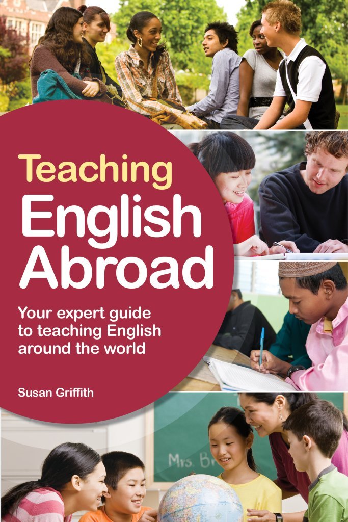 Teaching English Abroad: A Fully UptoDate Guide to Teaching English Around the World,Used