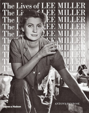 The Lives Of Lee Miller