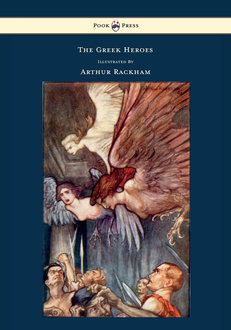 The Greek Heroes  Stories Translated From Niebuhr  Illustrated By Arthur Rackham,Used