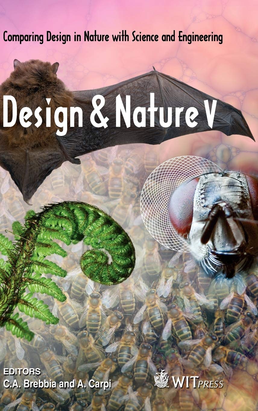 Design and Nature V: Comparing Design in Nature with Science and Engineering (WIT Transactions on Ecology and the Environment),Used
