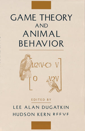 Game Theory And Animal Behavior,New