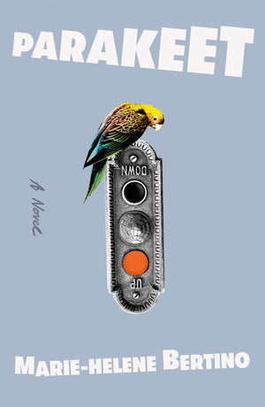 Parakeet: A Novel,New