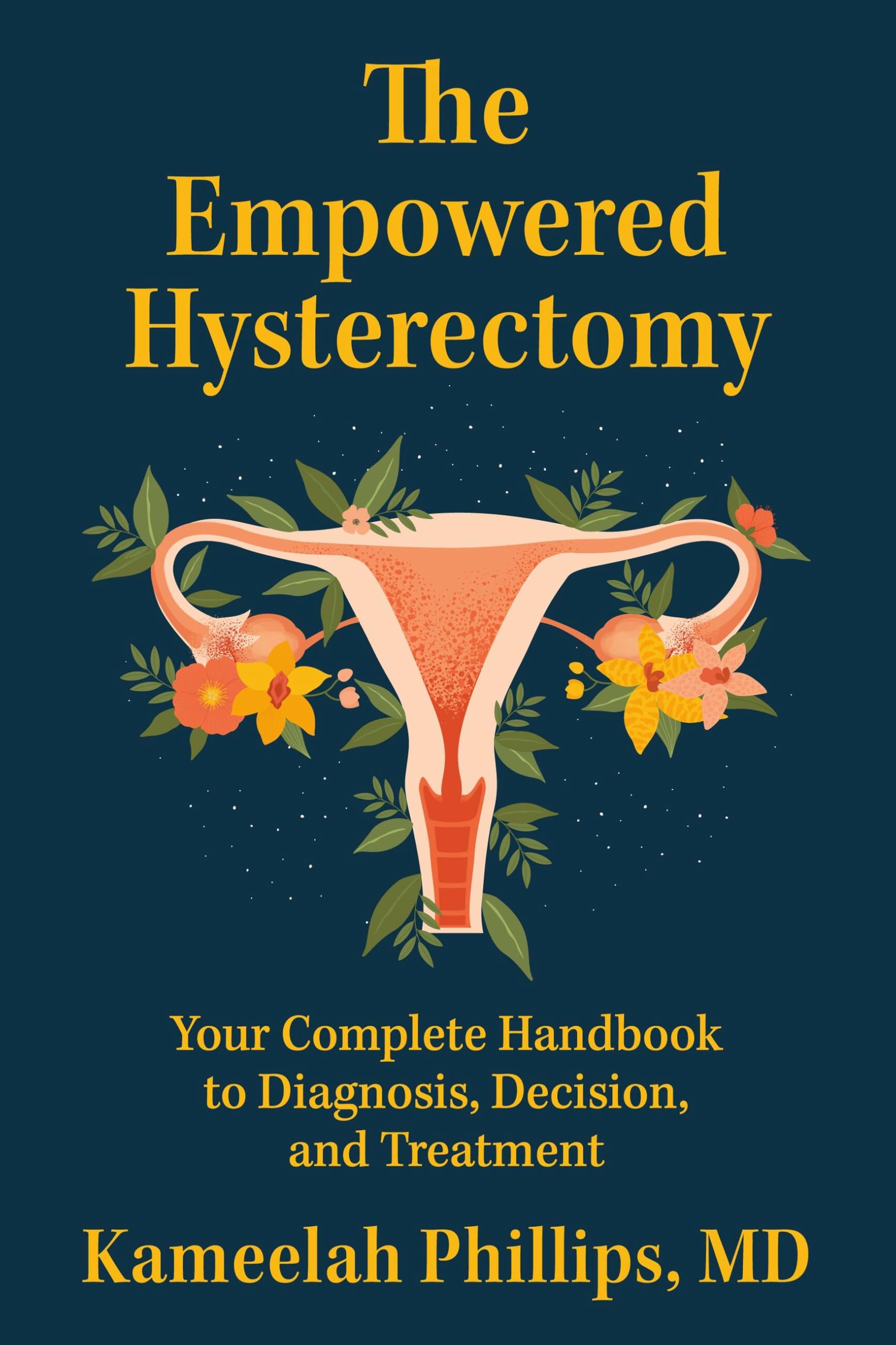 Empowered Hysterectomy