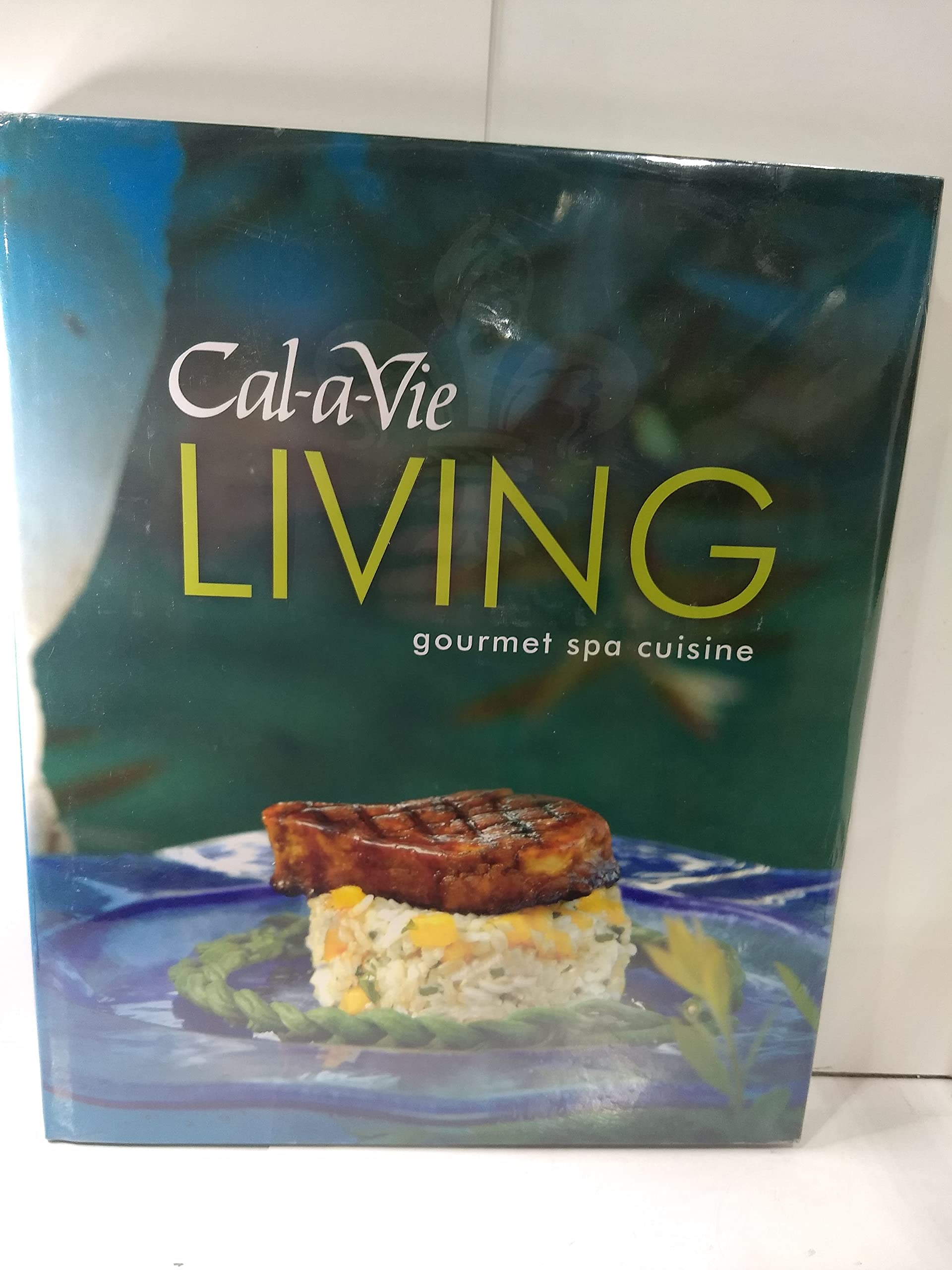 CalaVie Living: Gourmet Spa Cuisine,Used