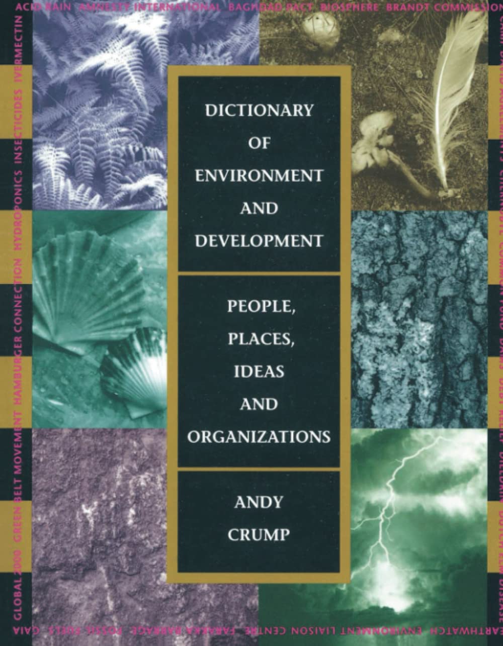 Dictionary of Environment and Development: People, Places, Ideas, and Organizations,Used