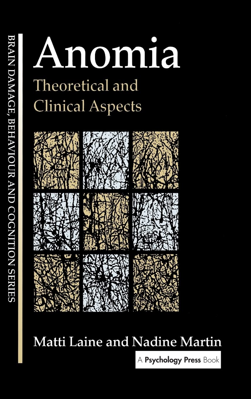 Anomia: Theoretical And Clinical Aspects (Brain, Behaviour And Cognition),Used