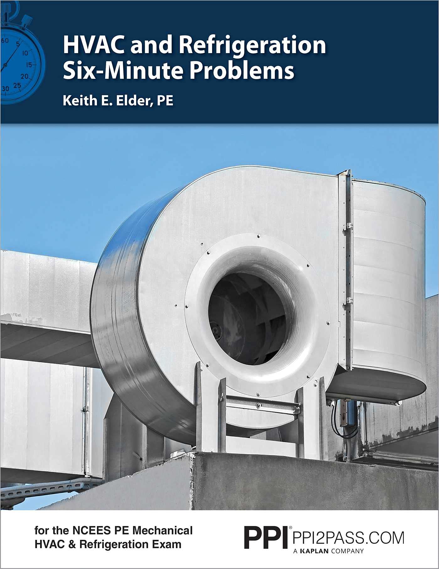 Ppi Hvac And Refrigeration Sixminute Problems  Comprehensive Practice Problems For The Ncees Pe Mechanical Hvac & Refrigeratio,Used