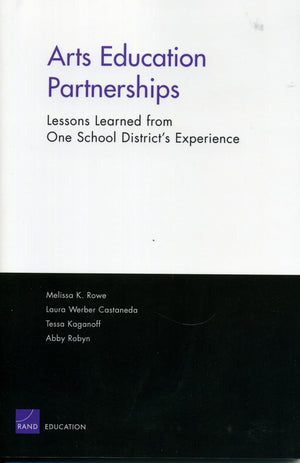 Arts Education Parterships: Lessons Learned From One School District Experience 2004,Used