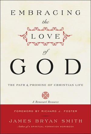 Embracing the Love of God: Path and Promise of Christian Life, The,Used