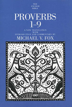Proverbs 19 (The Anchor Yale Bible Commentaries),New