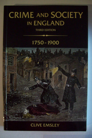 Crime And Society In England, 17501900,New