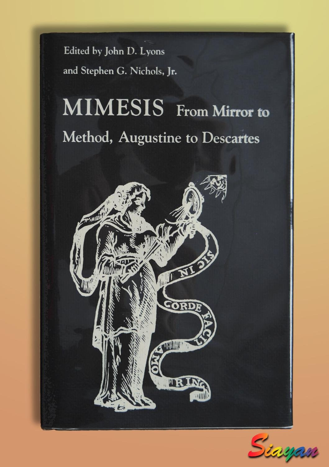 Mimesis: From Mirror To Method, Augustine To Descartes-new,New