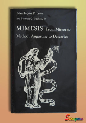 Mimesis: From Mirror To Method, Augustine To Descartes-new,New