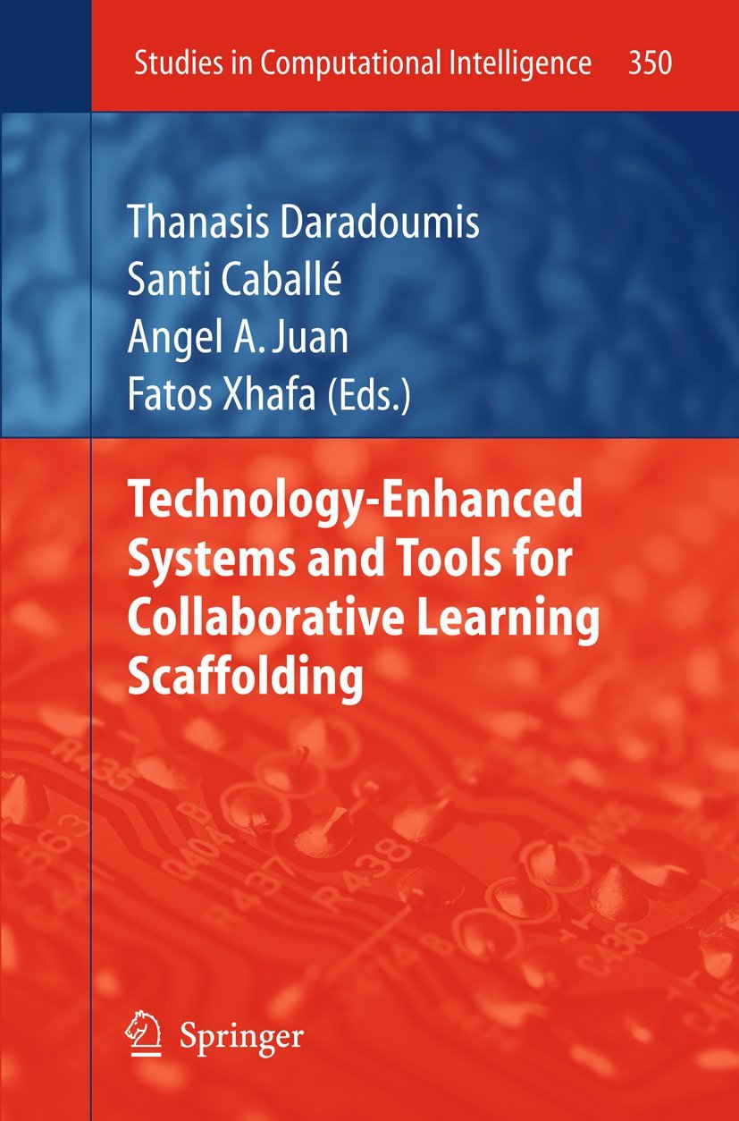 Technologyenhanced Systems And Tools For Collaborative Learning Scaffolding (Studies In Computational Intelligence, 350),Used