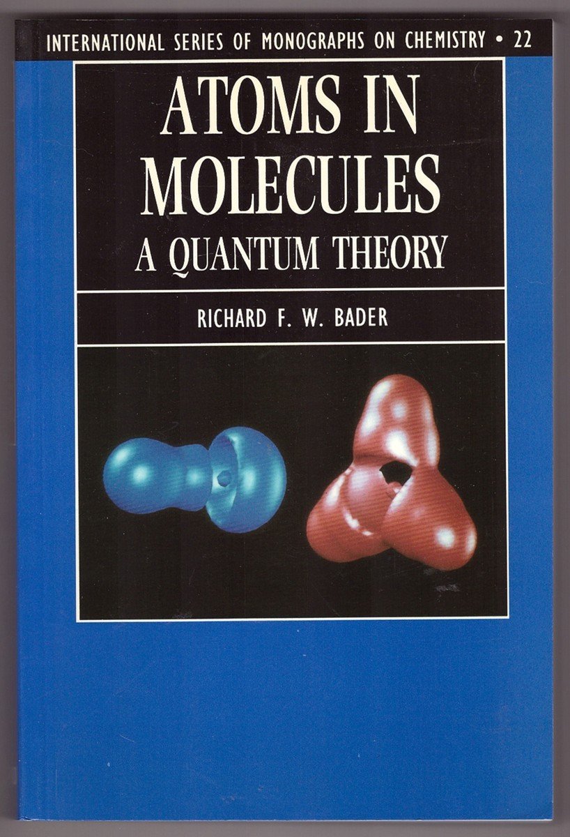 Atoms in Molecules: A Quantum Theory (International Series of Monographs on Chemistry),Used