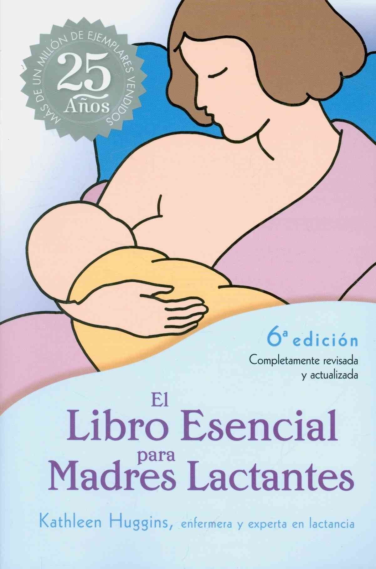 El Libro Esencial para Madres Lactantes,Used