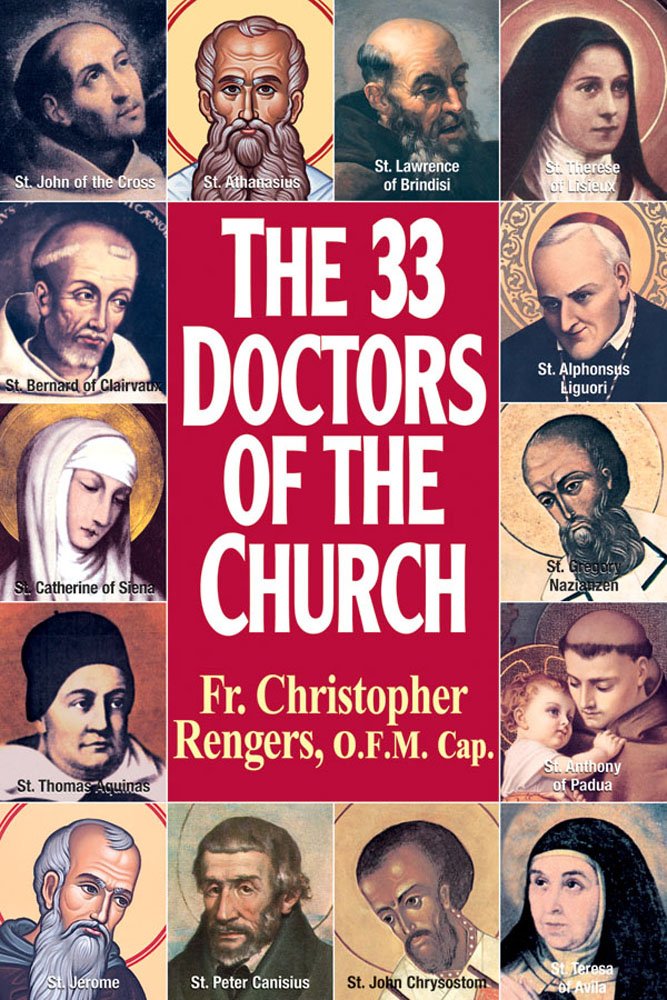 The Thirty Three Doctors Of The Church,New