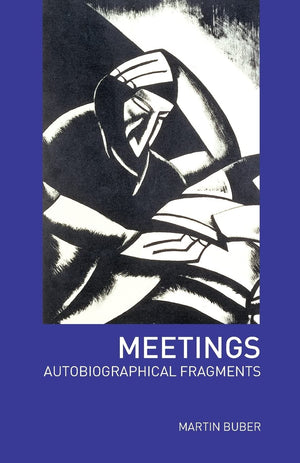 Meetings: Autobiographical Fragments,New