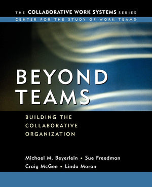 Beyond Teams: Building the Collaborative Organization,Used
