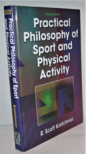 Practical Philosophy of Sport and Physical Activity  2nd Edition,Used