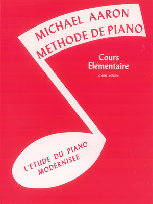 Michael Aaron Piano Course, Bk 2: Cours Elmentaire  L'Etude du Piano Modernisee (French Language Edition) (French Edition),Used