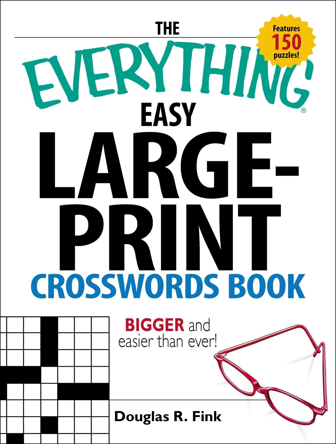 The Everything Easy LargePrint Crosswords Book: Bigger and Easier Than Ever (Everything Series),Used