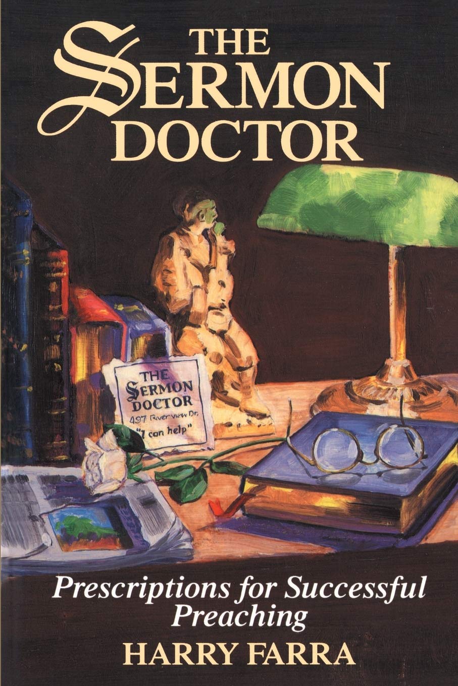 The Sermon Doctor: Prescriptions for Successful Preaching,Used