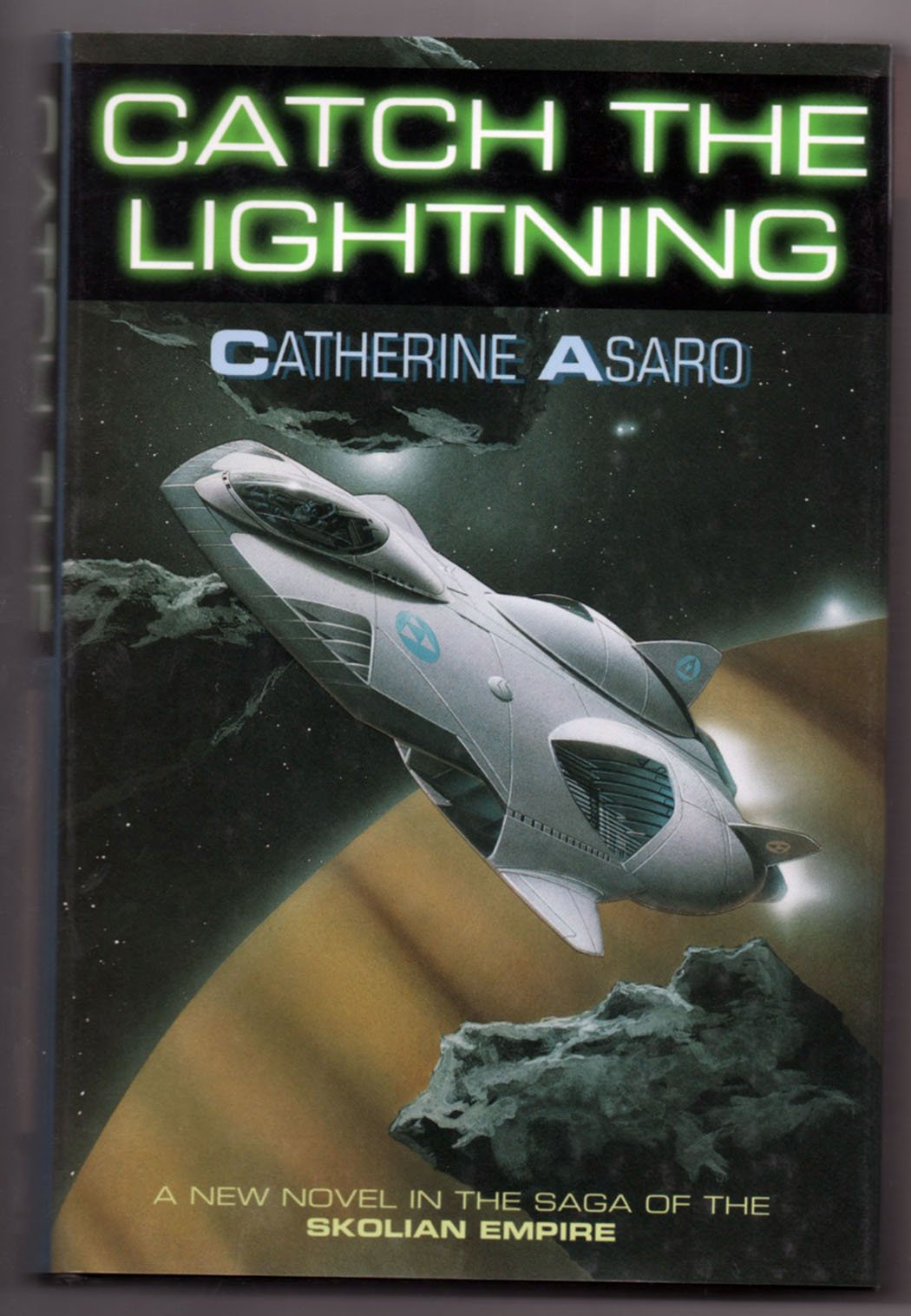 Catch The Lightning (The Saga Of The Skolian Empire)