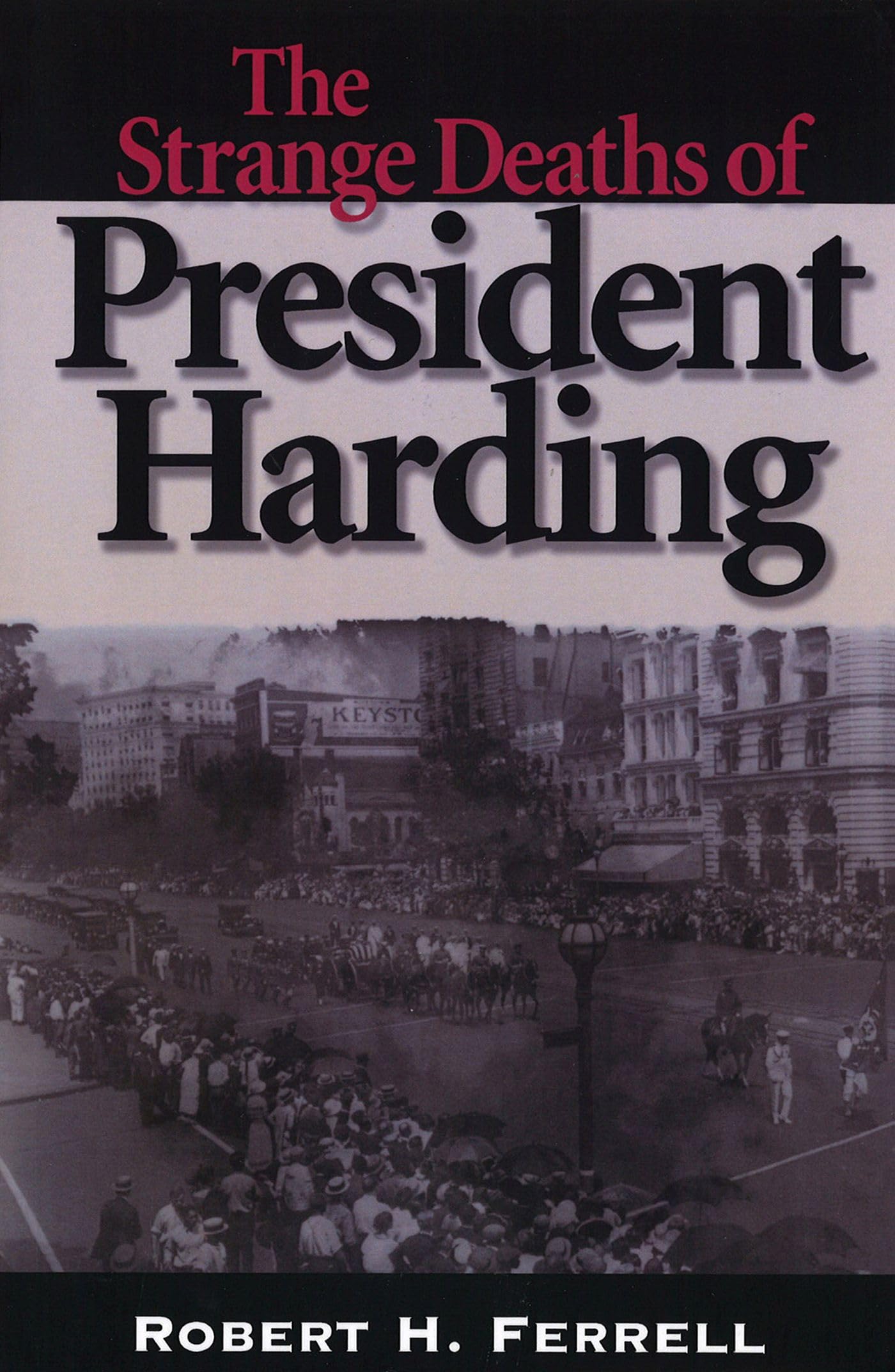 The Strange Deaths Of President Harding (Volume 1)