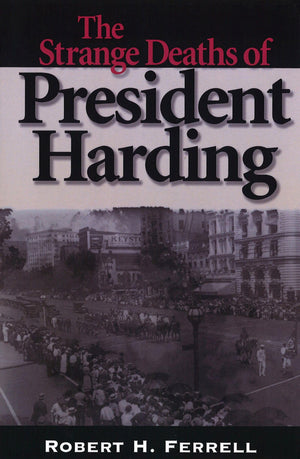 The Strange Deaths Of President Harding (Volume 1)