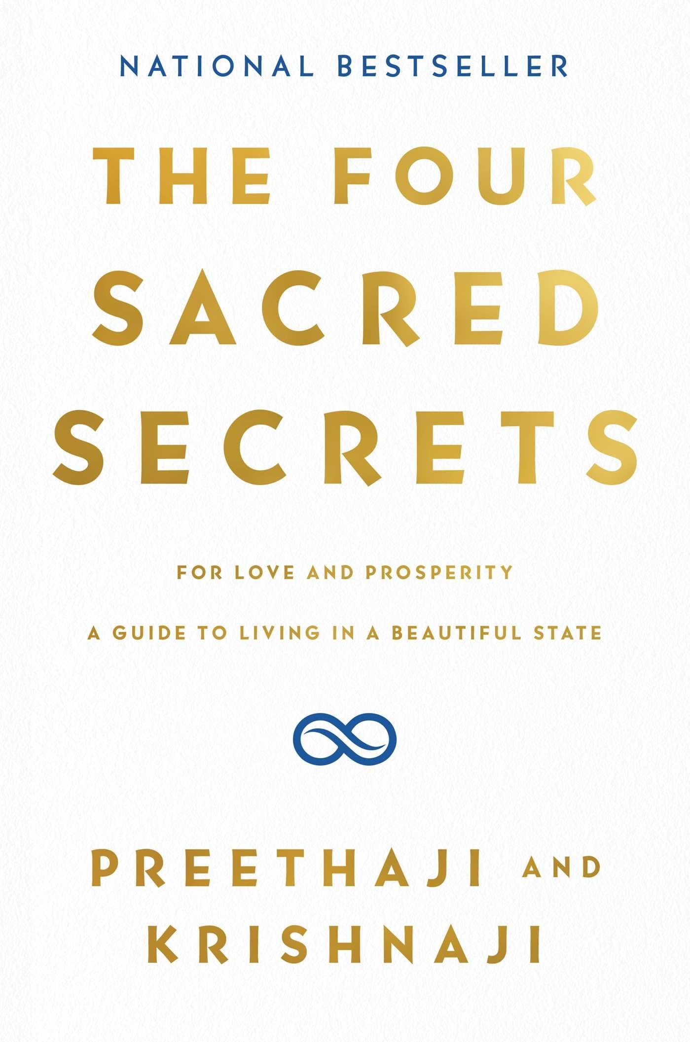 The Four Sacred Secrets: For Love and Prosperity, A Guide to Living in a Beautiful State,Used