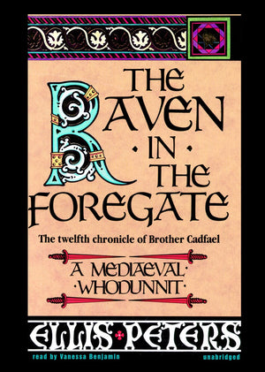 The Raven in the Foregate: The Twelfth Chronicle of Brother Cadfael (Chronicles of Brother Cadfael),Used
