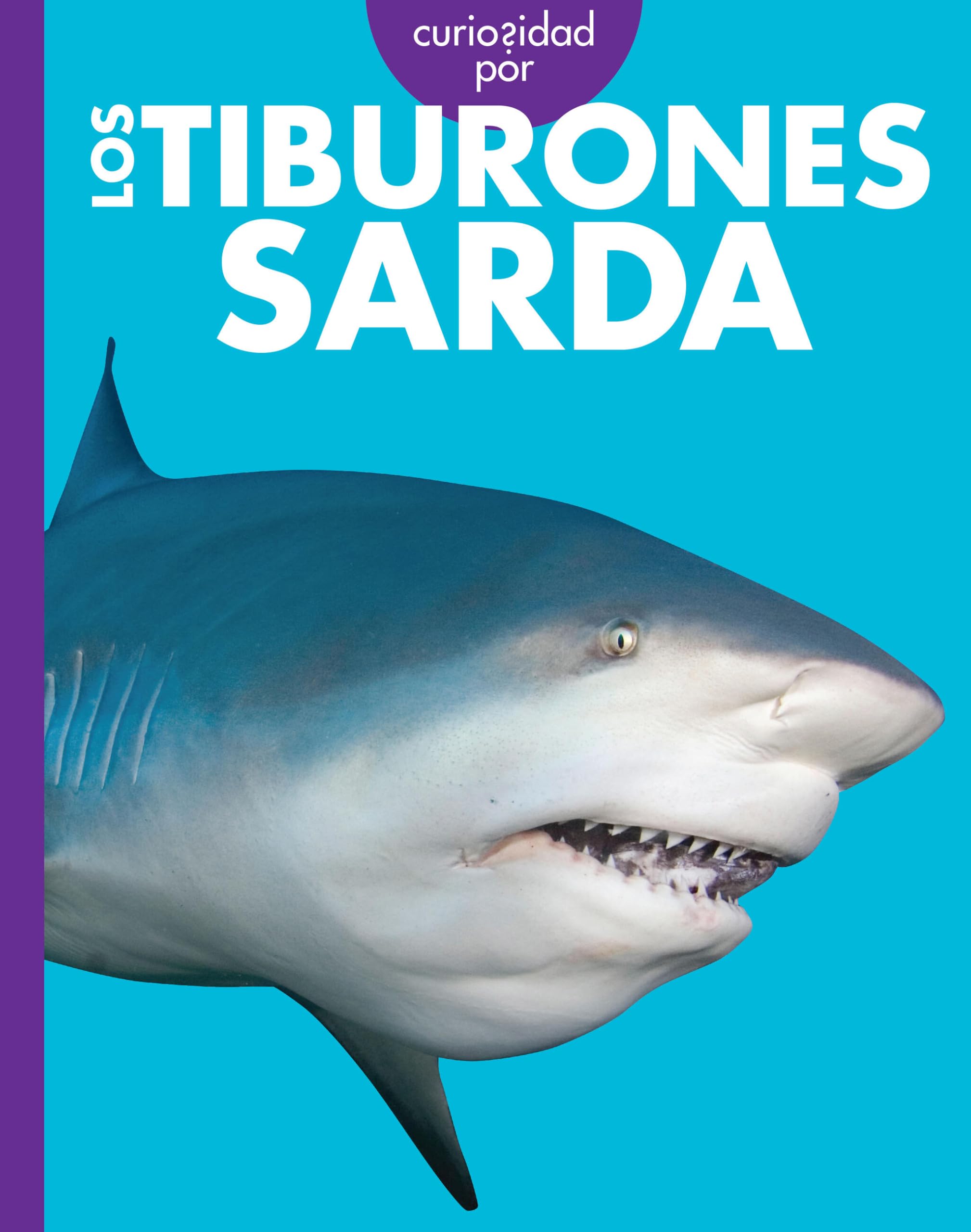 Curiosidad Por Los Tiburones Sarda (Spanish Edition)