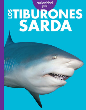 Curiosidad Por Los Tiburones Sarda (Spanish Edition)