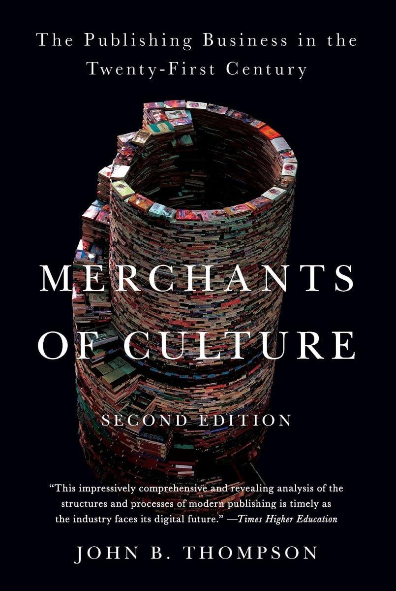Merchants of Culture: The Publishing Business in the TwentyFirst Century,Used