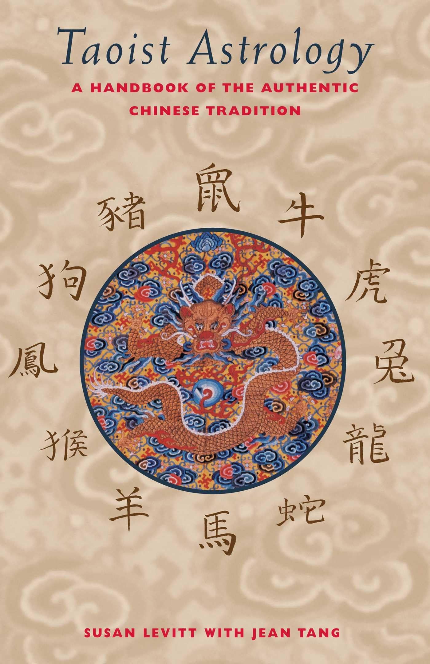 Taoist Astrology: A Handbook Of The Authentic Chinese Tradition,New