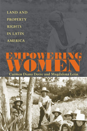 Empowering Women: Land And Property Rights In Latin America (Pitt Latin American Series),Used