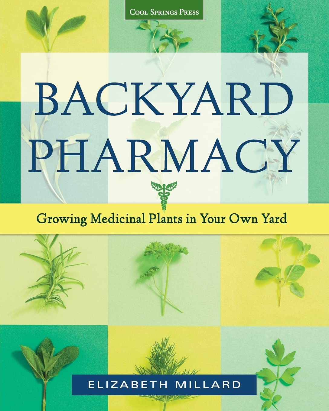 Backyard Pharmacy: Growing Medicinal Plants in Your Own Yard,Used