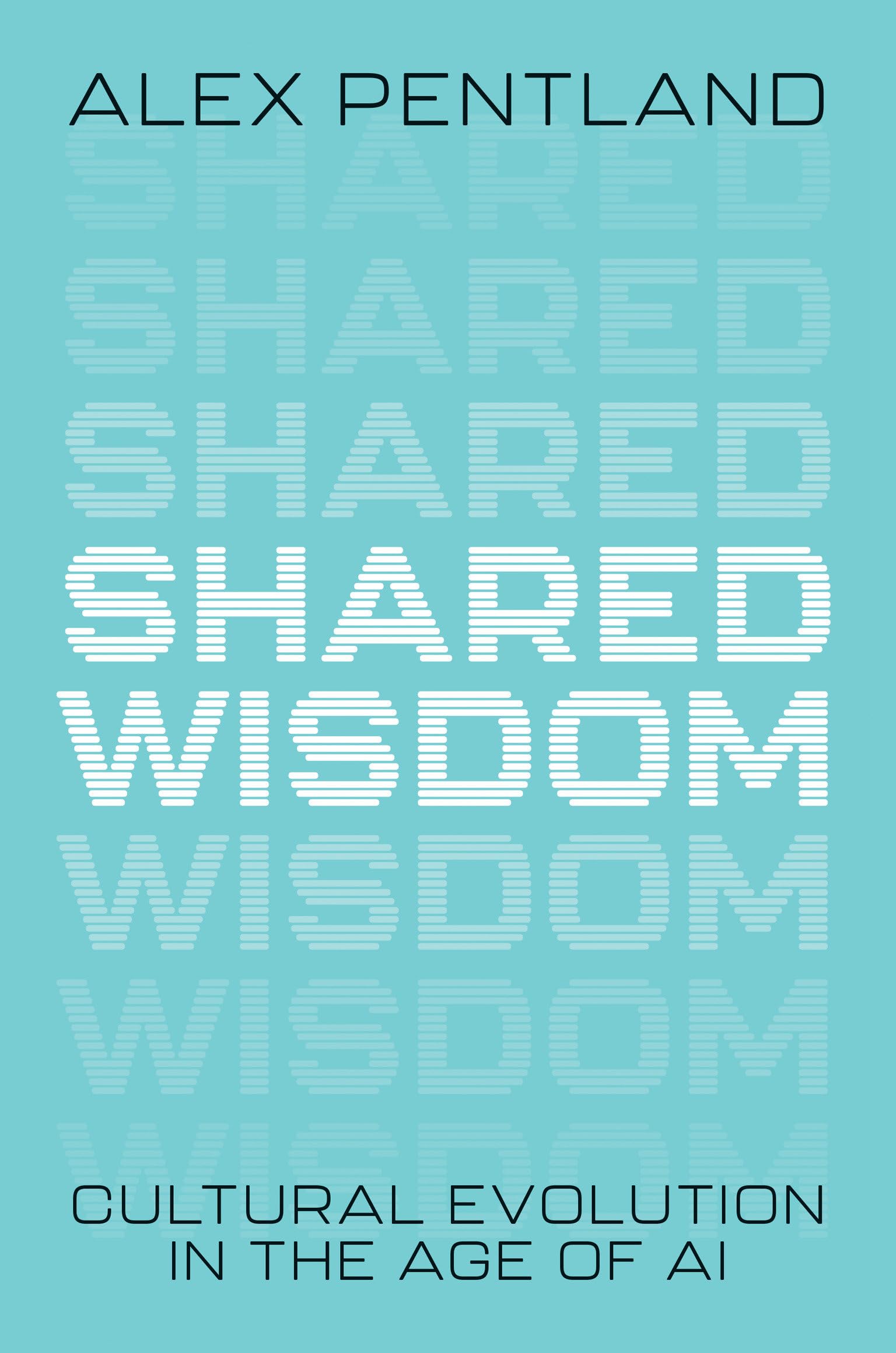 Shared Wisdom: Cultural Evolution In The Age Of Ai