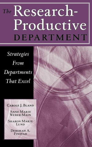 The Researchproductive Department: Strategies From Departments That Excel,Used