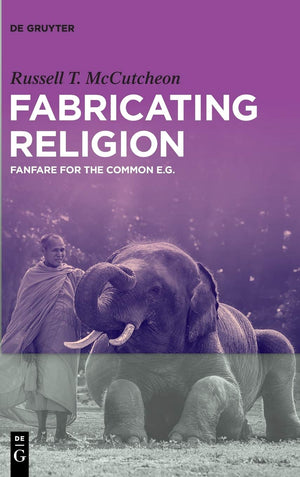 Fabricating Religion: Fanfare for the Common e.g.,Used