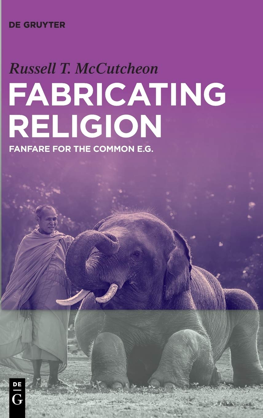 Fabricating Religion: Fanfare for the Common e.g.,Used