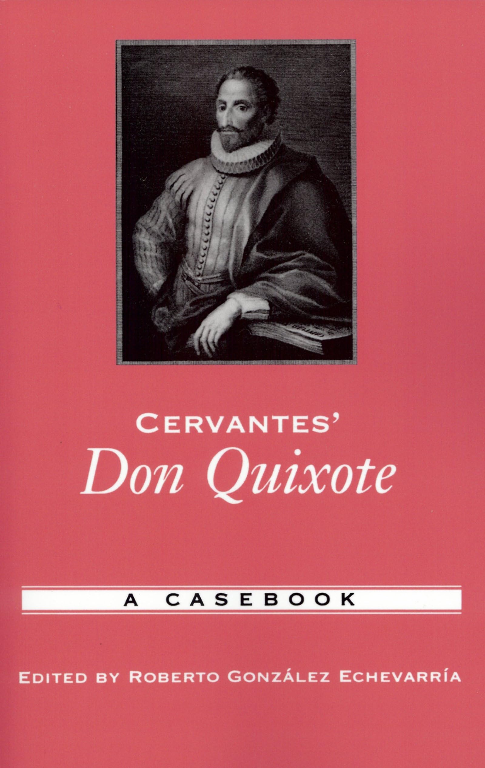 Cervantes' Don Quixote: A Casebook (Casebooks in Criticism),New