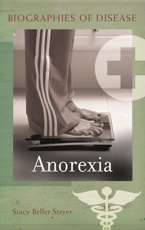 Anorexia (Biographies of Disease),Used